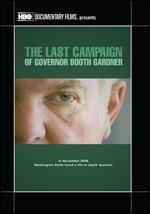 The Last Campaign of Governor Booth Gardner - Daniel Junge