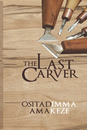 The Last Carver