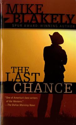 The Last Chance - Blakely, Mike