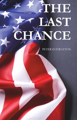 The Last Chance - Stratton, Peter D