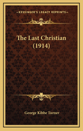 The Last Christian (1914)