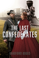 The Last Confederates