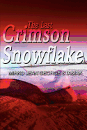 The Last Crimson Snowflake