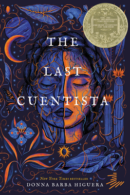 The Last Cuentista: Newbery Medal Winner - Higuera, Donna Barba