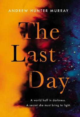 The Last Day: The Sunday Times bestseller - Murray, Andrew Hunter