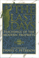 The Last Days: Teaching of the Modern Prophets