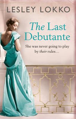 The Last Debutante - Lokko, Lesley