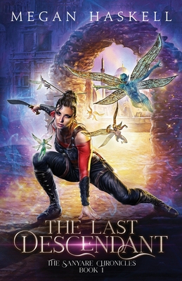 The Last Descendant: A Fae Portal Fantasy Adventure - Haskell, Megan