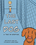 The Last Dog: A "tail" of adoption