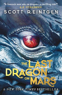 The Last Dragon on Mars: 'A brilliant first instalment of a series for 9+' The Guardian