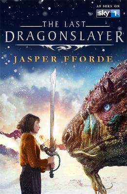 The Last Dragonslayer: Last Dragonslayer Book 1 - Fforde, Jasper