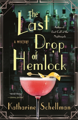 The Last Drop of Hemlock: A Mystery - Schellman, Katharine