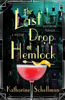 The Last Drop of Hemlock: A Mystery - Schellman, Katharine