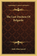 The Last Duchess of Belgarde