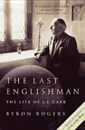 The Last Englishman: The Life of J. L. Carr