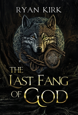 The Last Fang of God - Kirk, Ryan