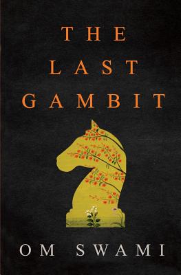 The Last Gambit - Swami, Om