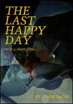 The Last Happy Day - Lynne Sachs