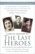 The Last Heroes: Voices of British and Commonwealth Veterans