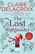 The Last Highlander: A Scottish Time Travel Romance