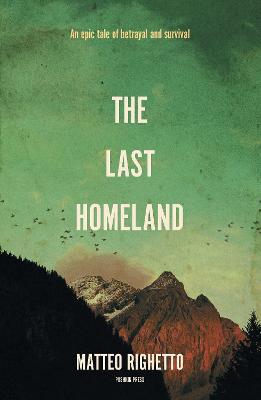 The Last Homeland - Curtis, Howard (Translated by), and Righetto, Matteo