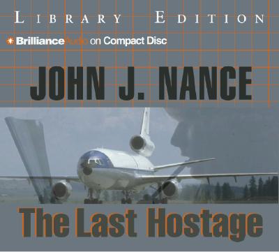 The Last Hostage - Nance, John J (Read by)