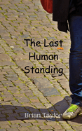 The Last Human Standing