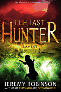 The Last Hunter - Lament (Book 4 of the Antarktos Saga)