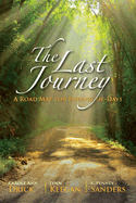 The Last Journey: A Road Map for Ending-of-Days