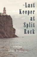 The Last Keeper at Split Rock