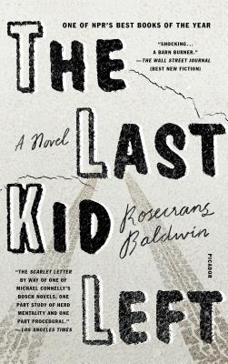The Last Kid Left - Baldwin, Rosecrans
