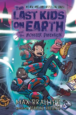 The Last Kids on Earth and the Monster Dimension - Brallier, Max