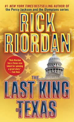 The Last King of Texas - Riordan, Rick