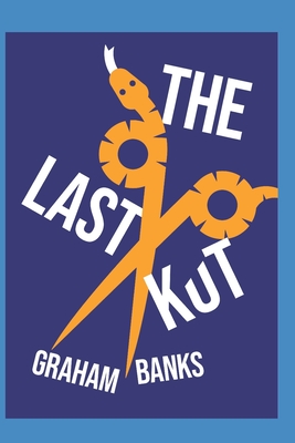 The Last KuT - Banks, Graham