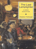 The Last Lamplighter: A Soho Education