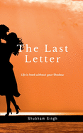 The Last Letter: Life is hard without your shadow