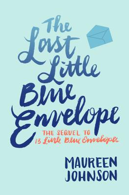 The Last Little Blue Envelope - Johnson, Maureen