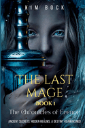 The Last Mage, Book 1 of The Chronicles of Erenor