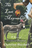 The Last Mapmaker: A Series of Intentional Disasters