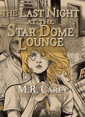 The Last Night at the Star Dome Lounge - Carey, M.R.