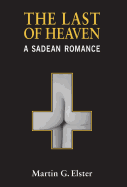 The Last of Heaven: A Sadean Romance