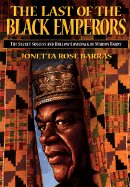 The Last of the Black Emperors: The Hollow Comeback of Marion Barry in a New Age of Black Leaders - Barras, Jonetta Rose