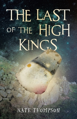 The Last of the High Kings - Thompson, Kate