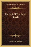 The Last Of The Royal Stuarts