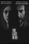 The Last Of Us: Adaptaci?n Independiente a Novela