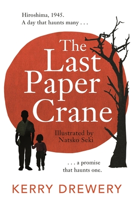 The Last Paper Crane - Drewery, Kerry