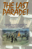 The Last Parade: A True American War Story - Lamb, Carl V