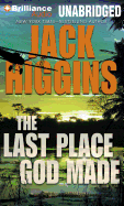 The Last Place God Made - Higgins, Jack, and Page, Michael, Dr. (Read by)