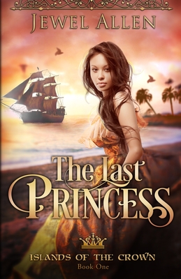 The Last Princess - Allen, Jewel