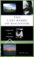 The Last Rebbe of Bialystok